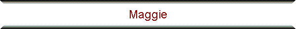 Maggie