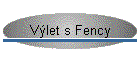 Výlet s Fency