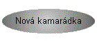 Nová kamarádka