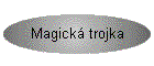 Magick trojka