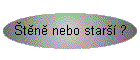 tn nebo star ?