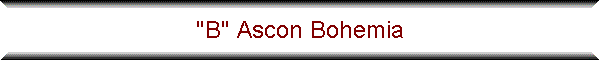 "B" Ascon Bohemia